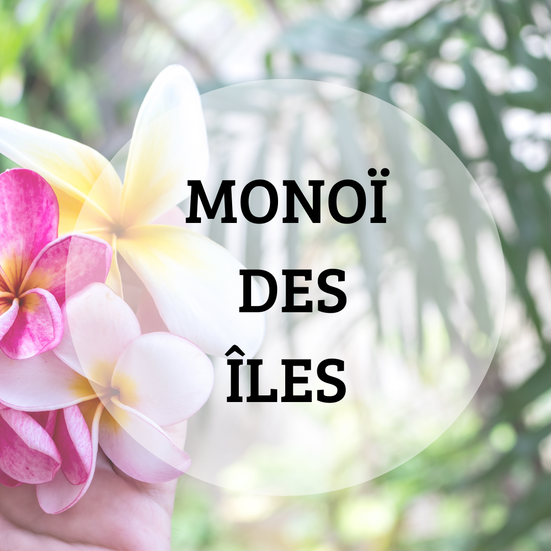 GAMME MONOI
